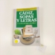 Cadiz, sopas y letras book recipe book buy spanish online alandalus club